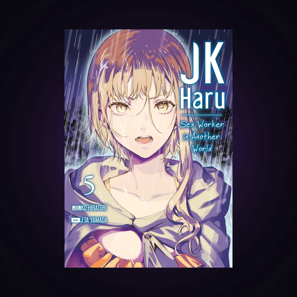 JK Haru : Sex Worker in Another World. Tome 5