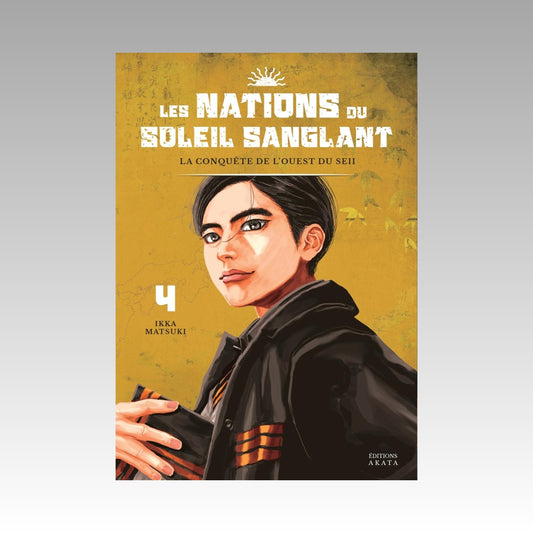 Les Nations du Soleil Sanglant. Tome 4