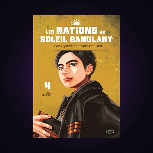 Les Nations du Soleil Sanglant. Tome 4