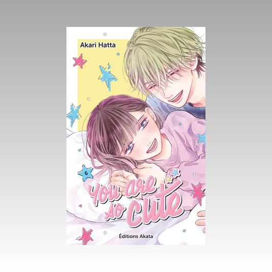 You are so Cute. Tome 6