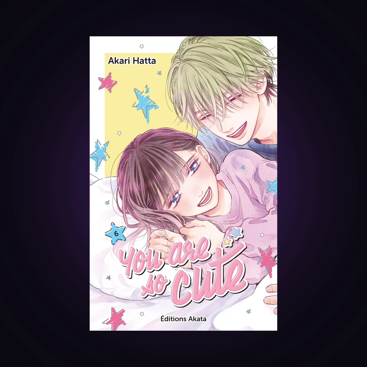You are so Cute. Tome 6