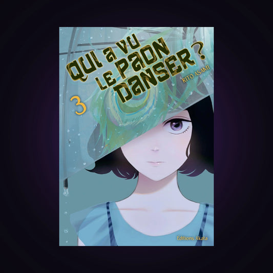 Qui a vu le Paon danser ? Tome 3