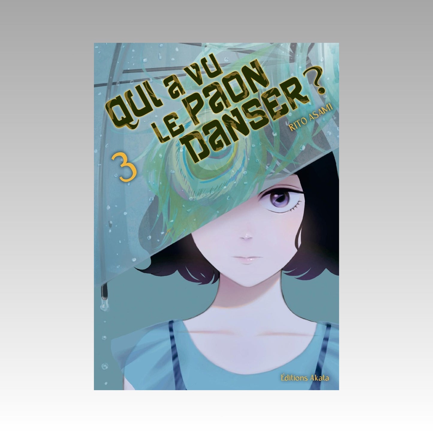 Qui a vu le Paon danser ? Tome 3