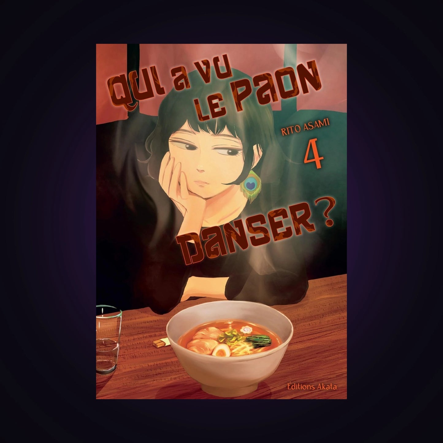 Qui a vu le paon danser ? Tome 4