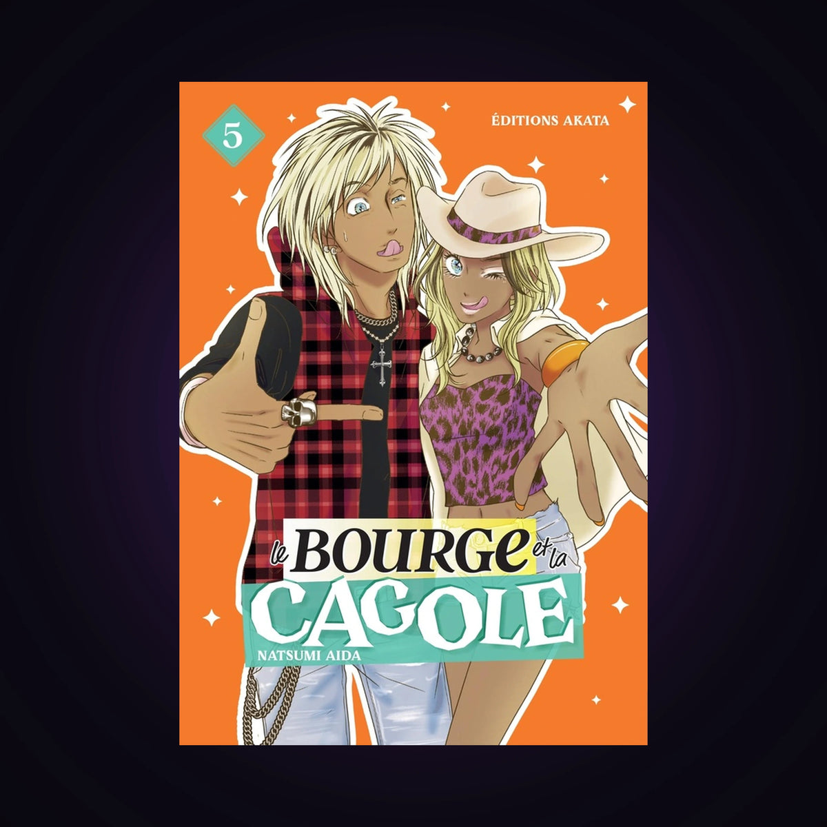 Le bourge et la cagole. Tome 5