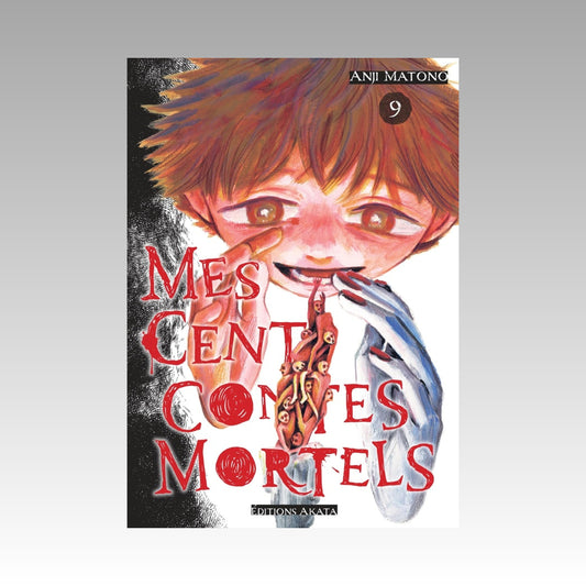 Mes cents contes mortels. Tome 9