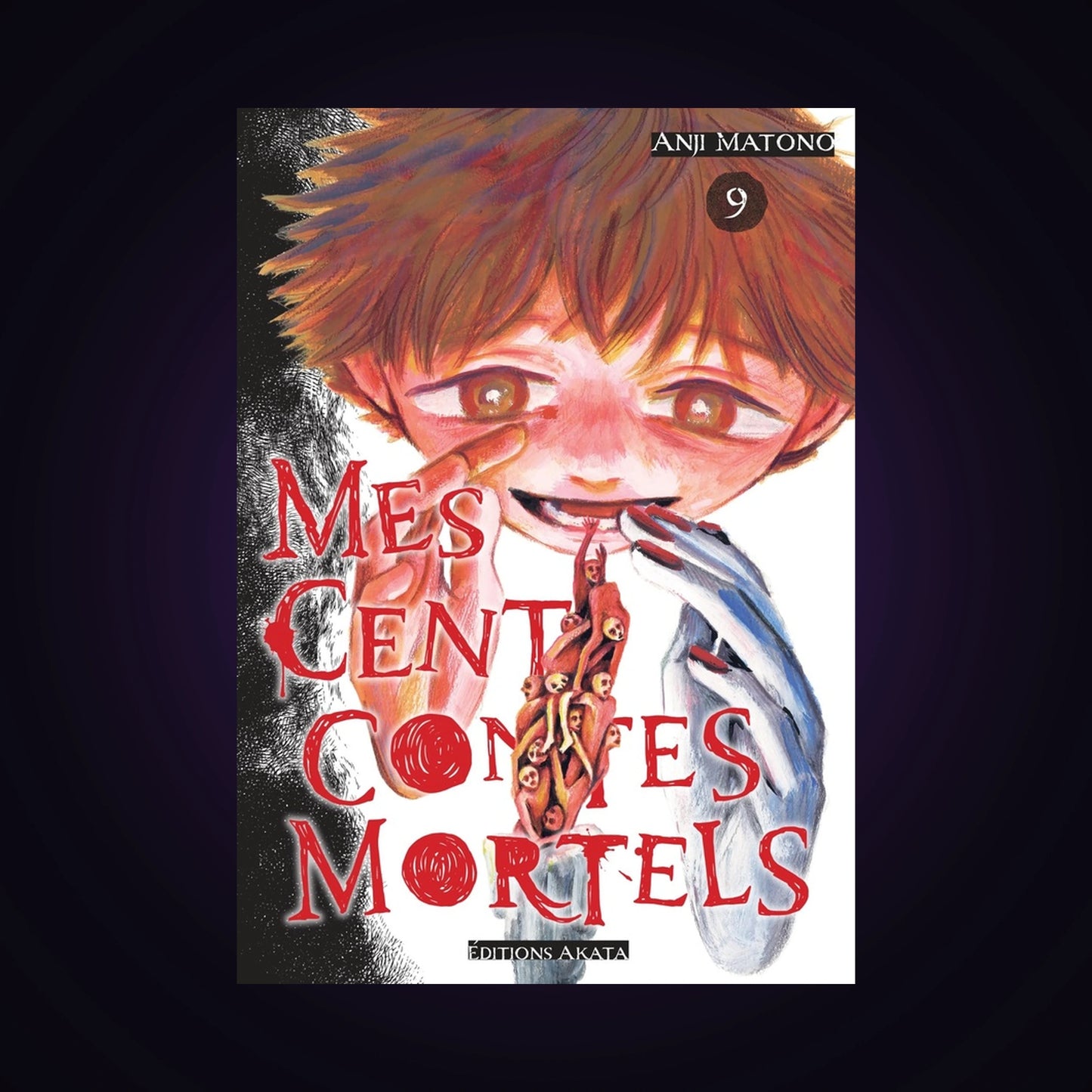 Mes cents contes mortels. Tome 9