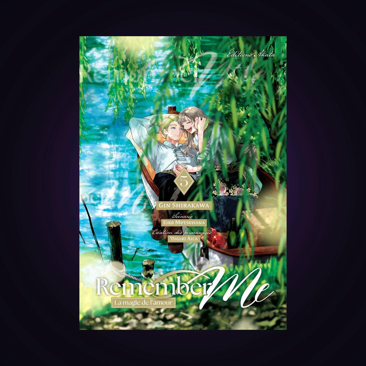 Remember me - La magie de l'amour. Tome 5