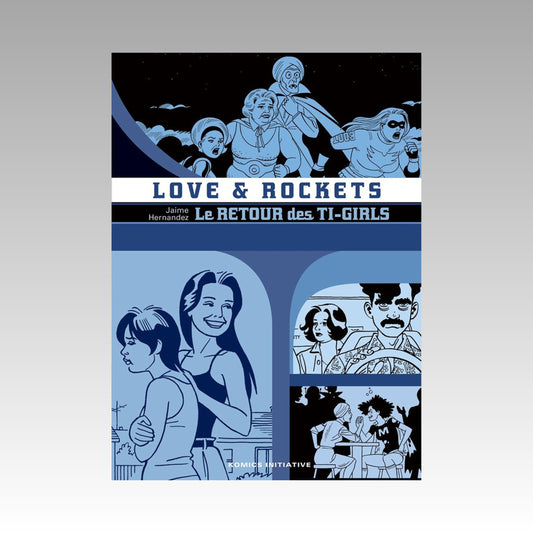 Love & Rockets - Le retour des Ti-Girls