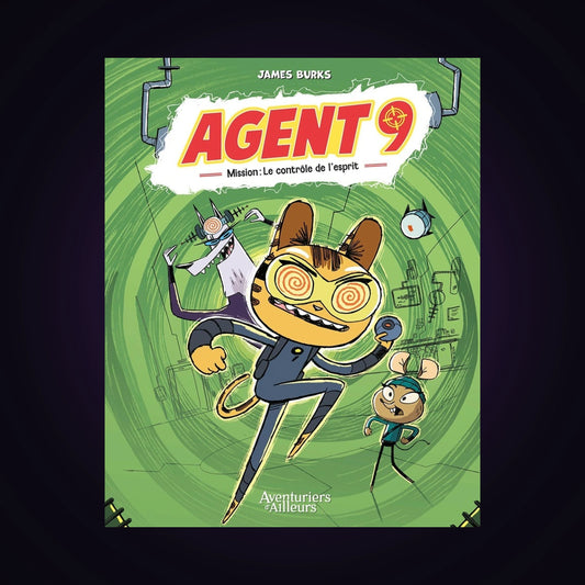 Agent 9. Tome 2