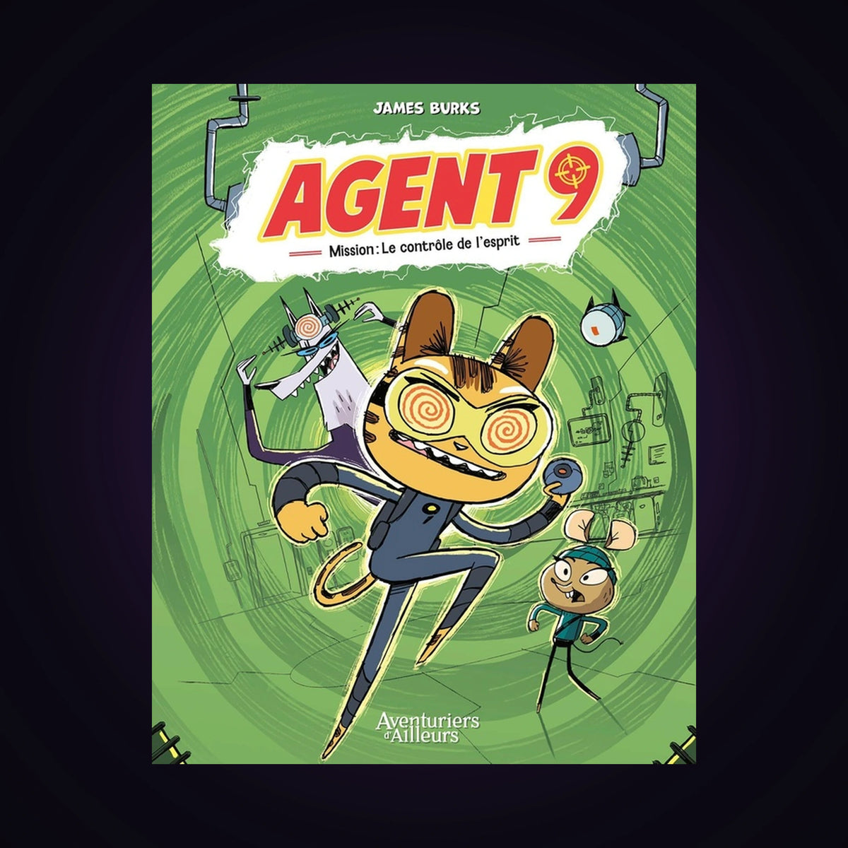 Agent 9. Tome 2