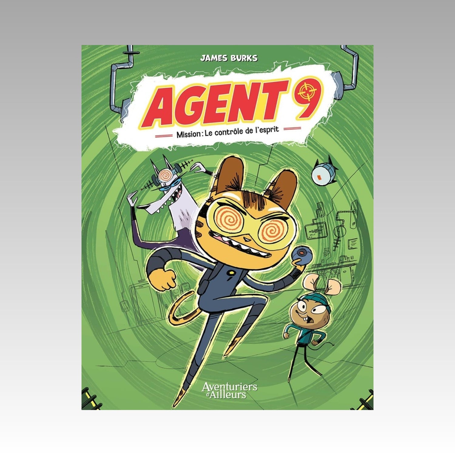 Agent 9. Tome 2