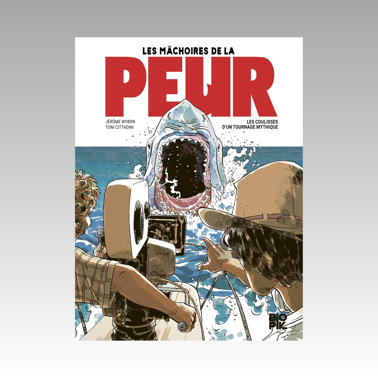 Les mâchoires de la peur - Les coulisses d'un tournage mythique