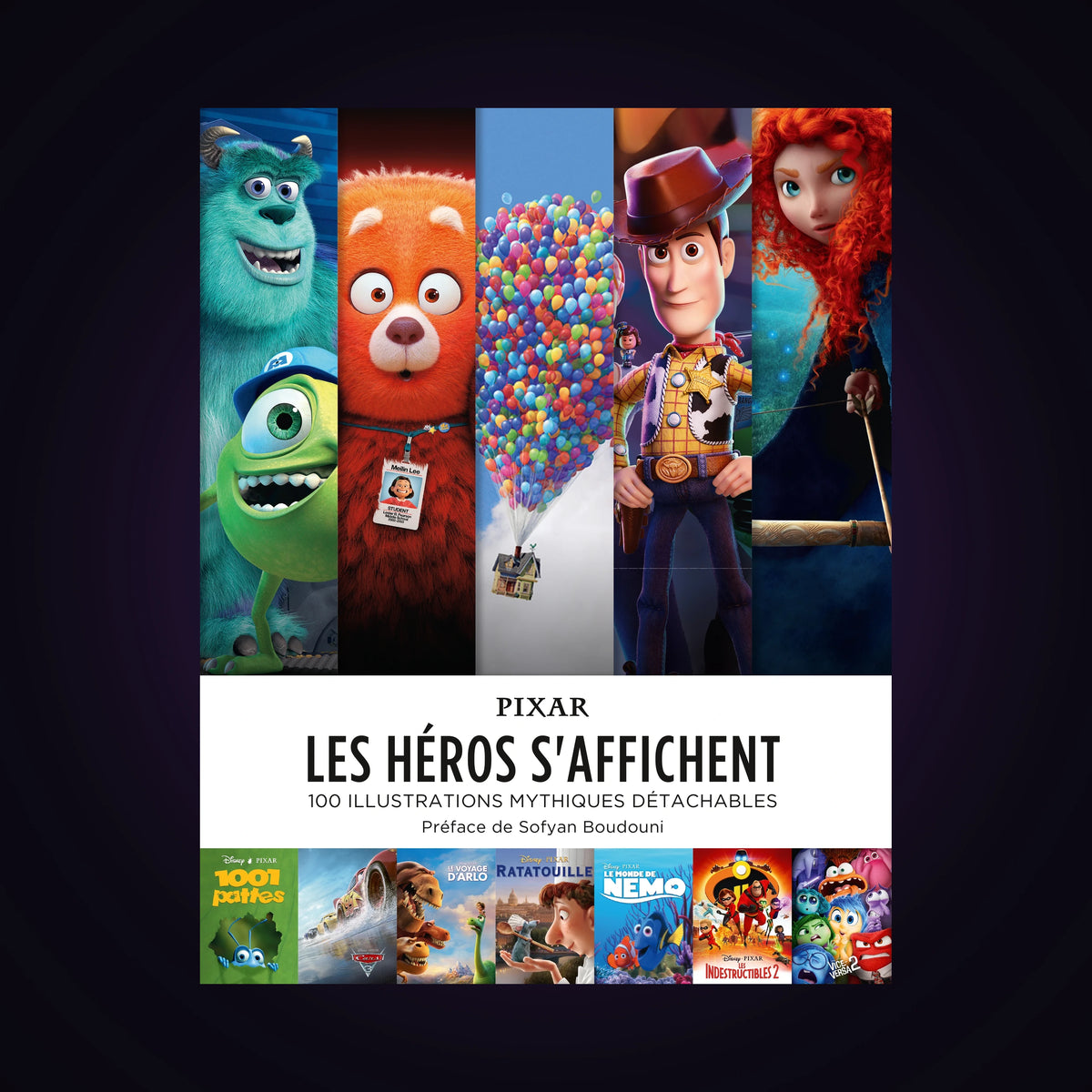 Pixar - Les héros s'affichent