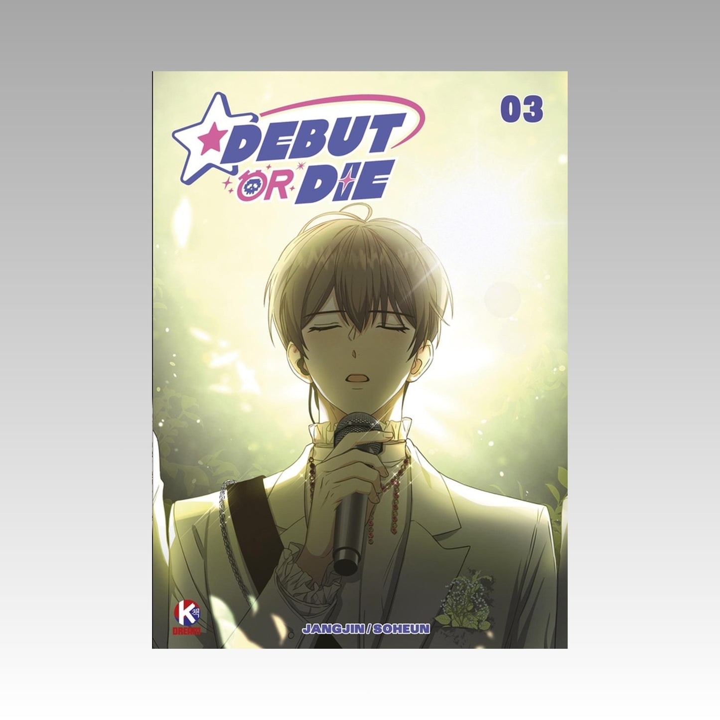 Debut or Die. Tome 3