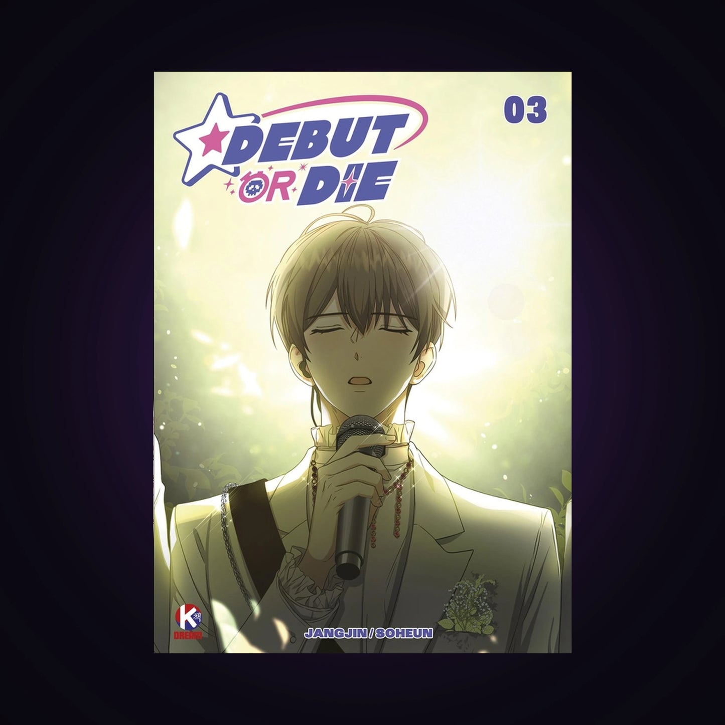 Debut or Die. Tome 3