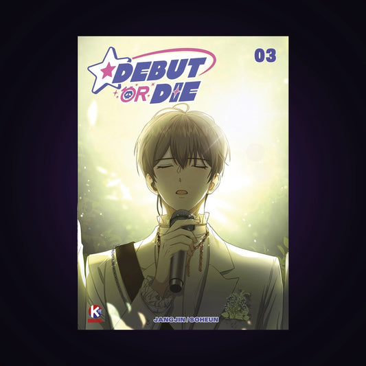 Debut or Die. Tome 3