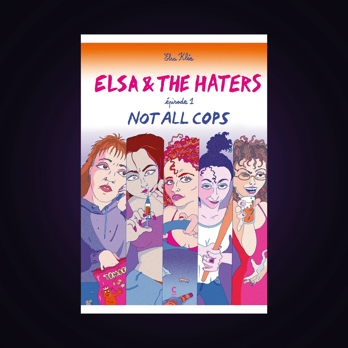 Elsa et les haters. Tome 1