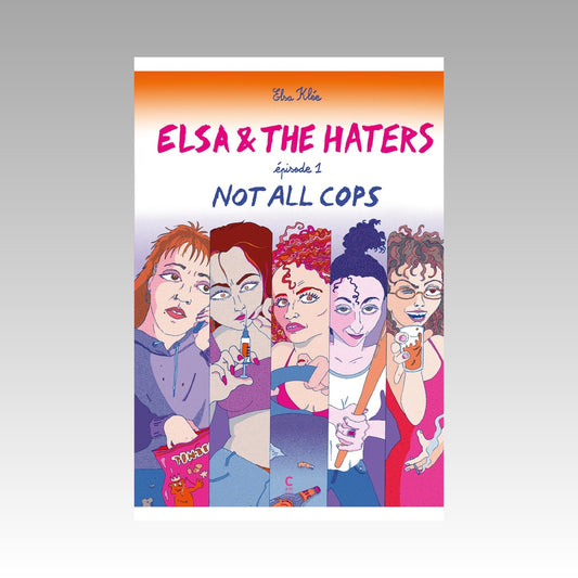Elsa et les haters. Tome 1