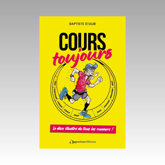 Cours toujours - Le dico illustré de tous les runners !