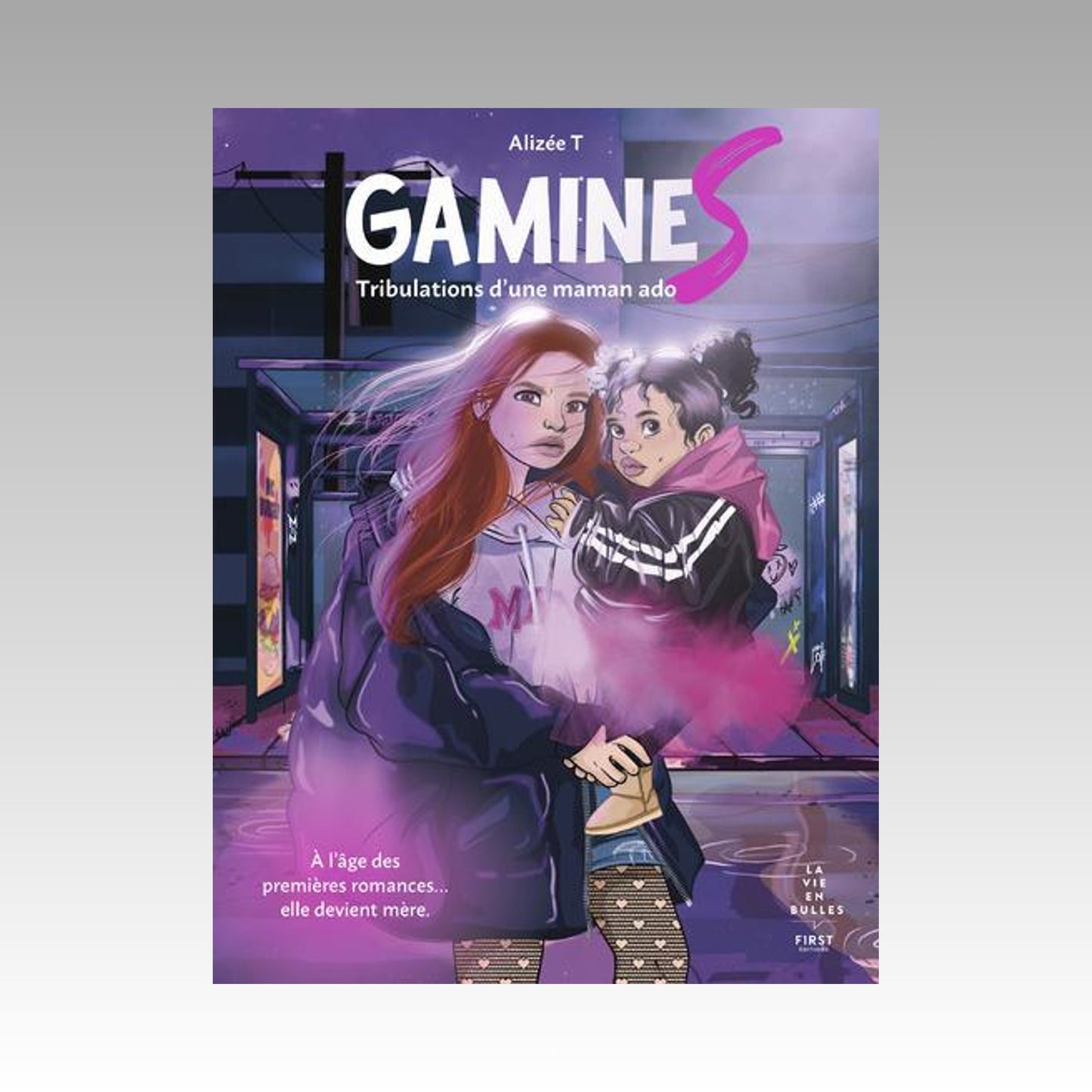 Gamines - Tribulations d'une maman ado