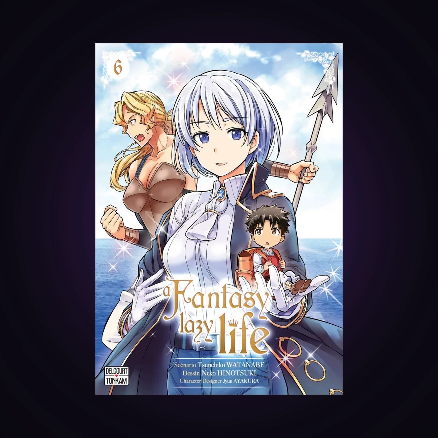 A fantasy lazy life. Tome 6