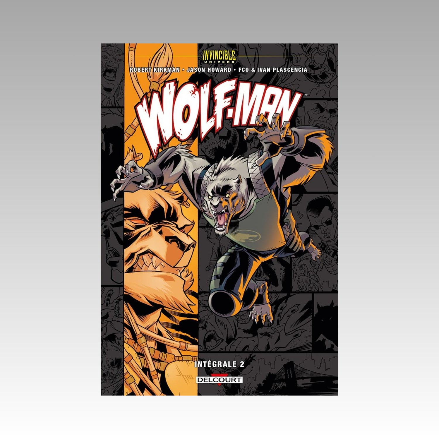 Invincible Univers - Wolf-Man. Tome 2