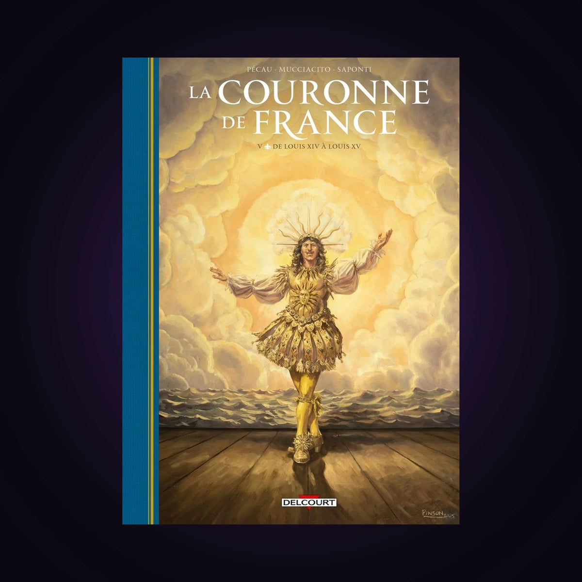 La couronne de France. Tome 5 - De Louis XIV à Louis XV