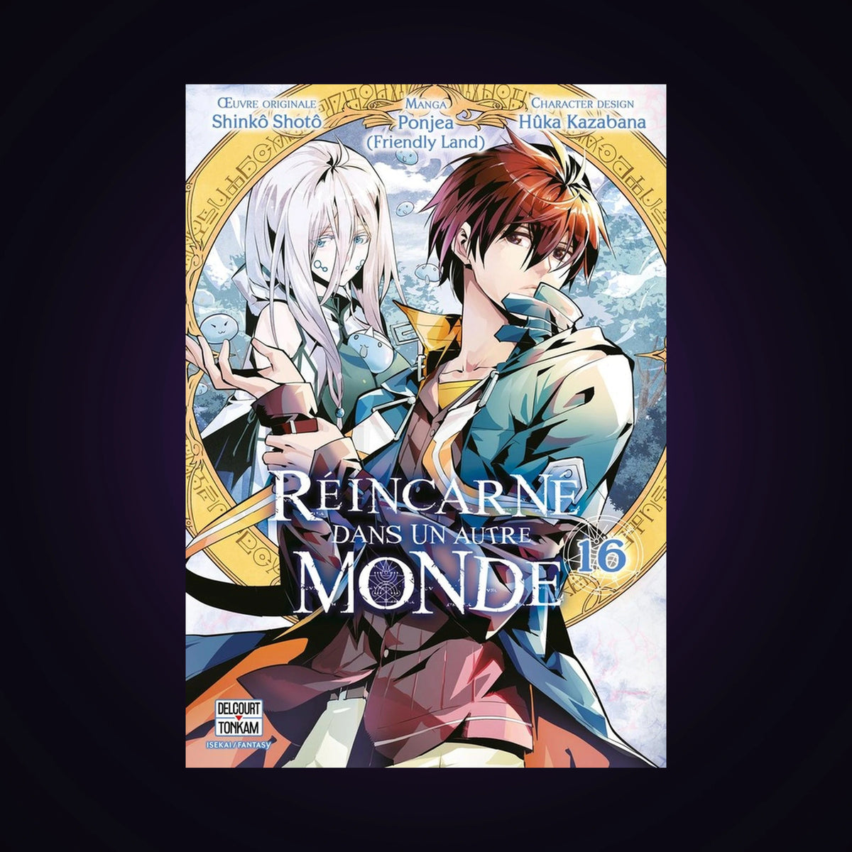 Réincarné dans un autre monde. Tome 16