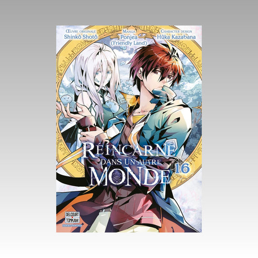 Réincarné dans un autre monde. Tome 16