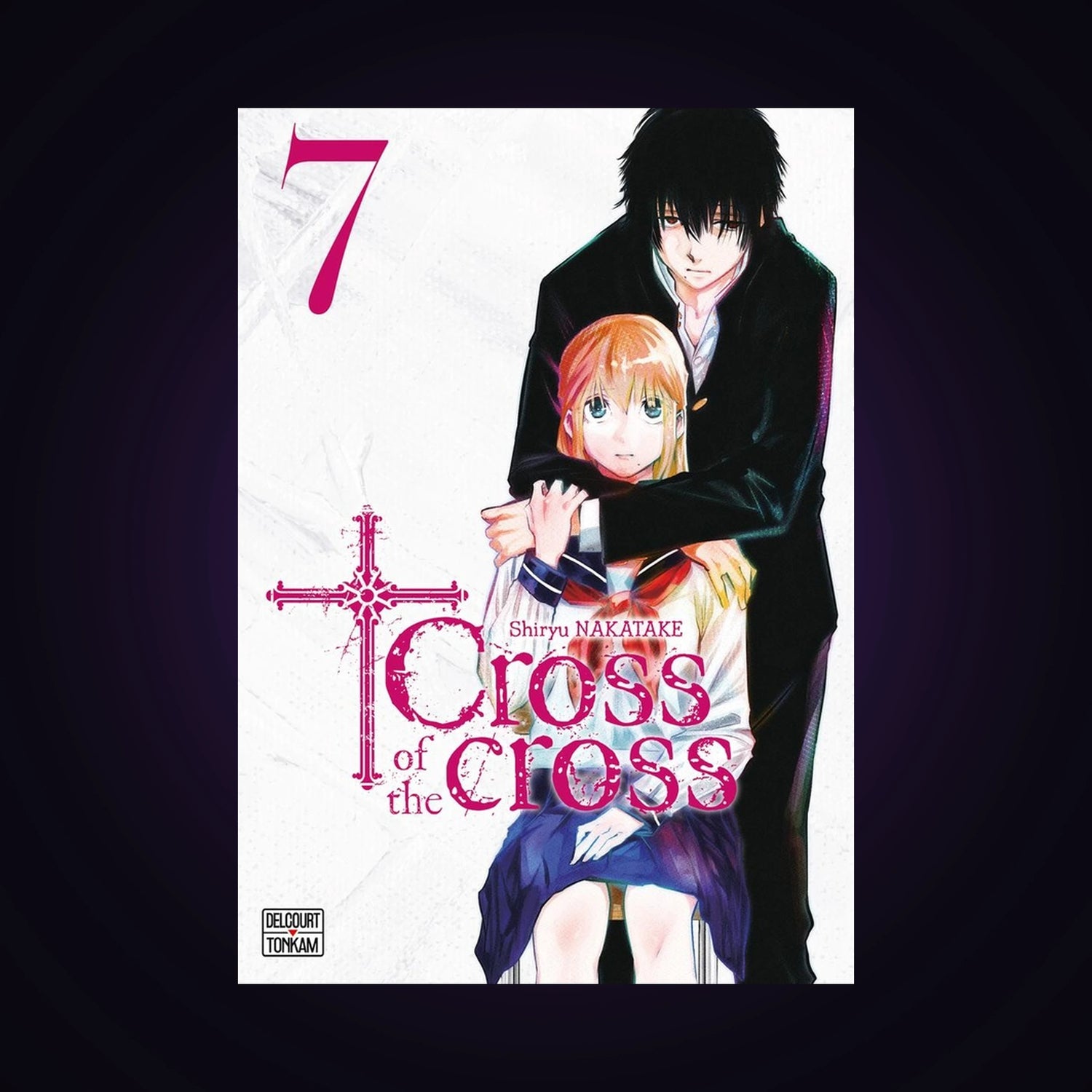 Cross of the Cross. Tome 7