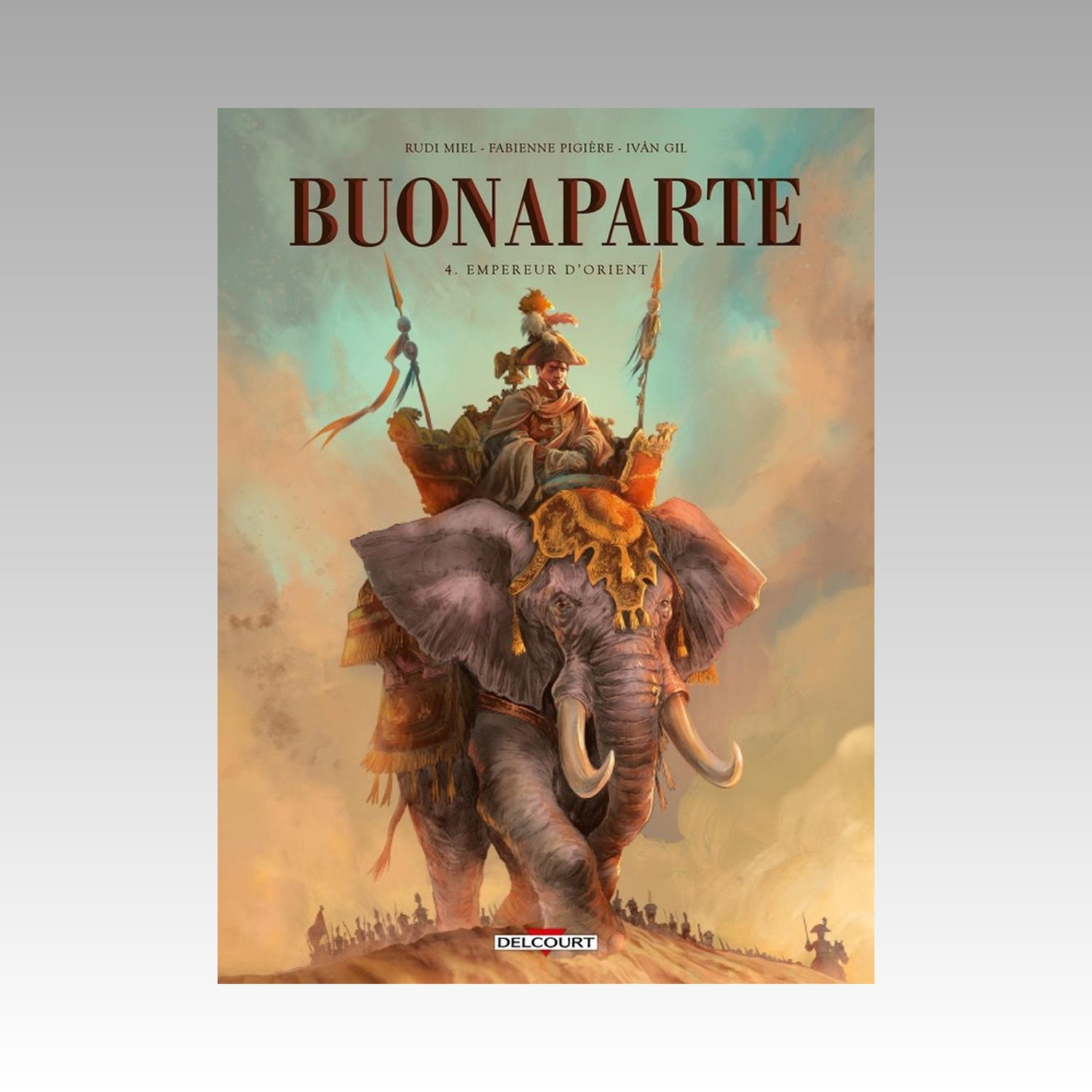 Buonaparte. Tome 4