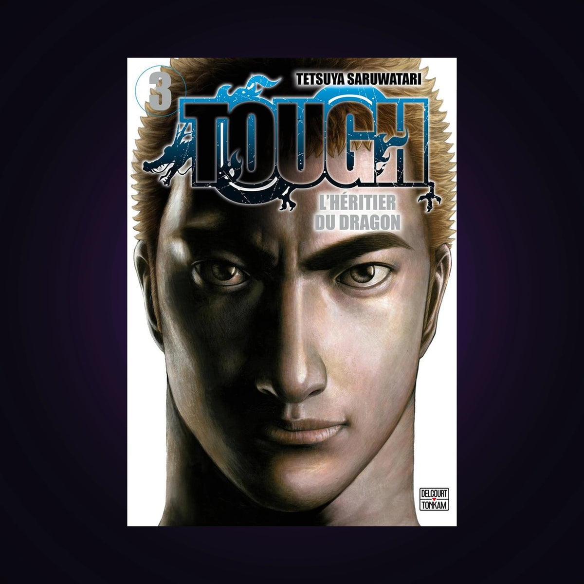 Tough - L'héritier du Dragon. Tome 3