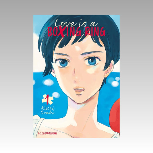 Love is a Boxing Ring. Tome 1