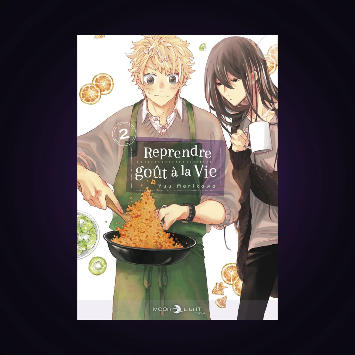 Reprendre goût à la vie. Tome 2