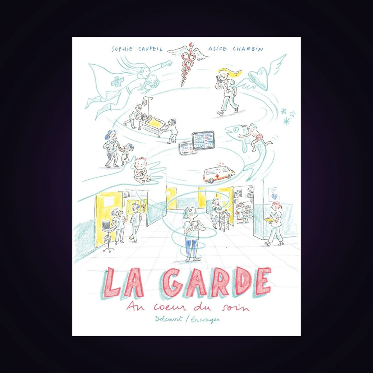 La garde - Au cœur du soin