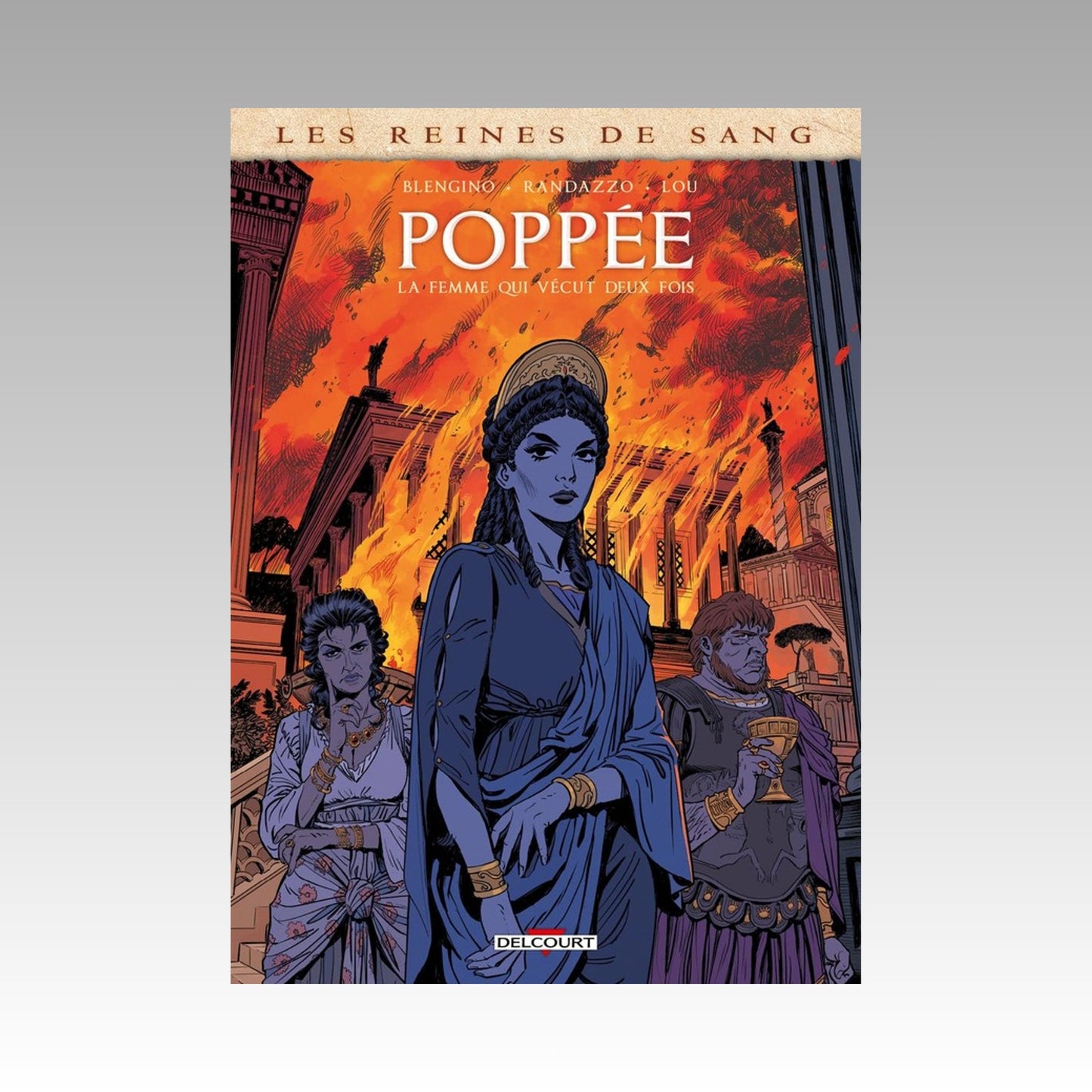 Les reines de sang - Poppée - La femme qui vécut deux fois
