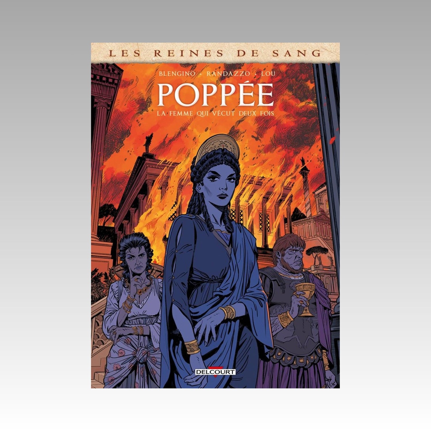 Les reines de sang - Poppée - La femme qui vécut deux fois