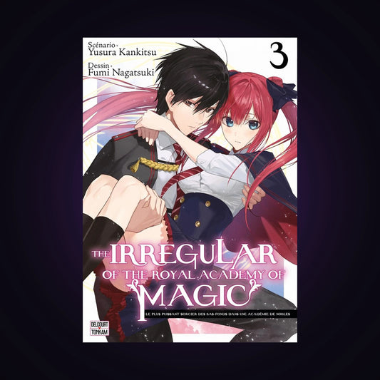 The Irregular of the Royal Academy of Magic. Tome 3