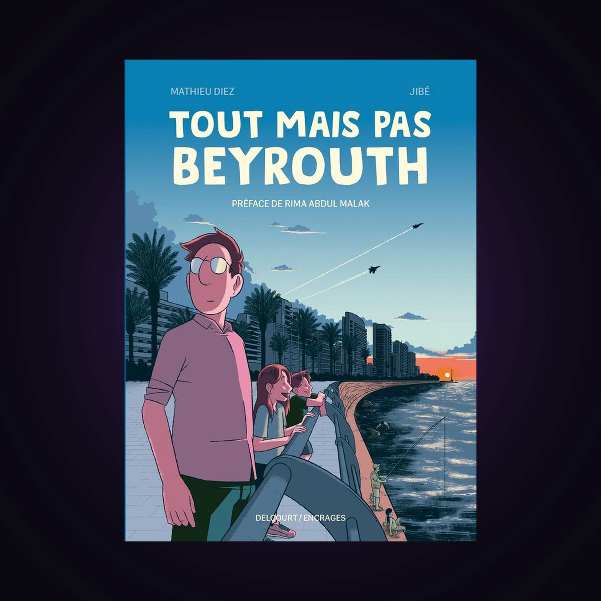 Tout mais pas Beyrouth