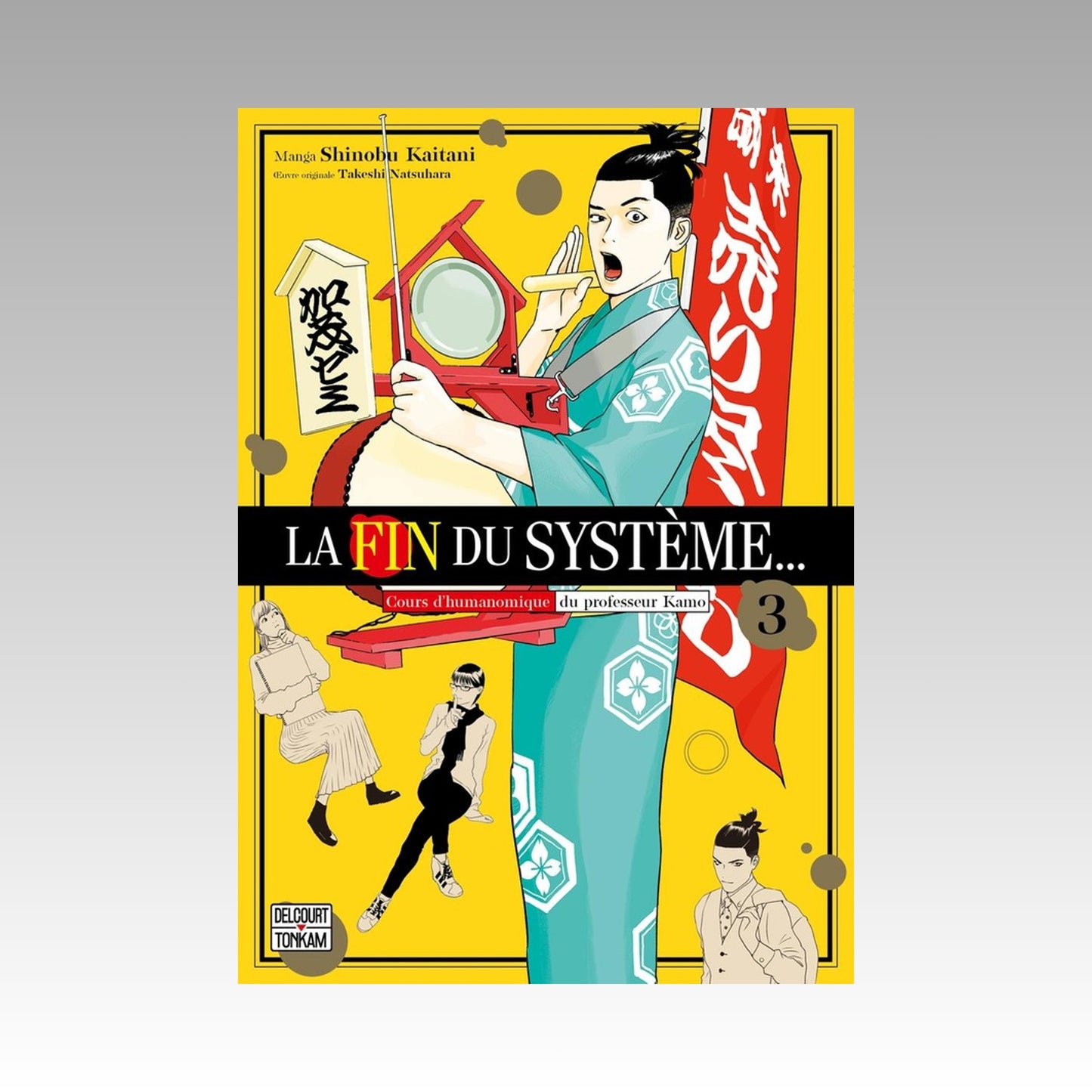 La fin du système… Tome 3