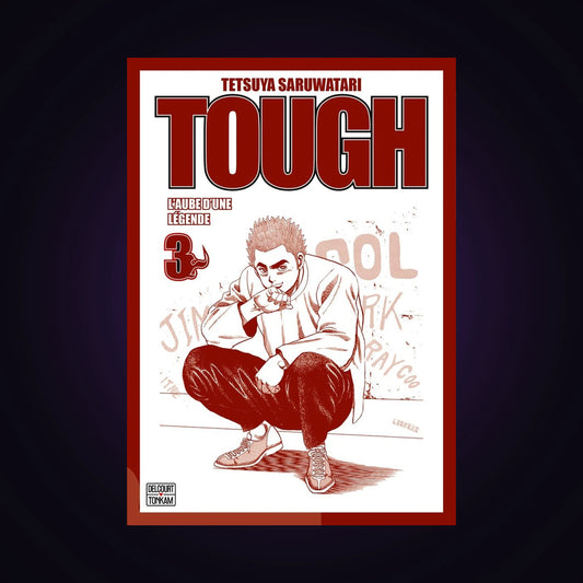 Tough. Tome 3 Édition double - L'aube d'une légende