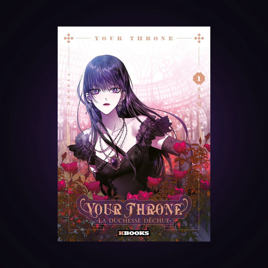 Your Throne - La duchesse déchue. Tome 1