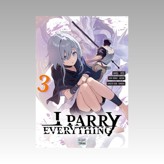 I parry everything. Tome 3