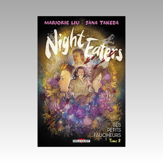 Night Eaters. Tome 2 - Ses petits faucheurs