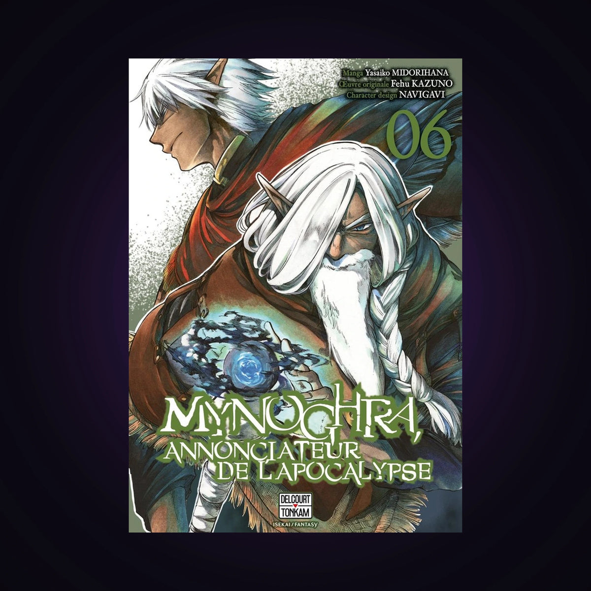 Mynoghra, anonciateur de l'apocalypse. Tome 6