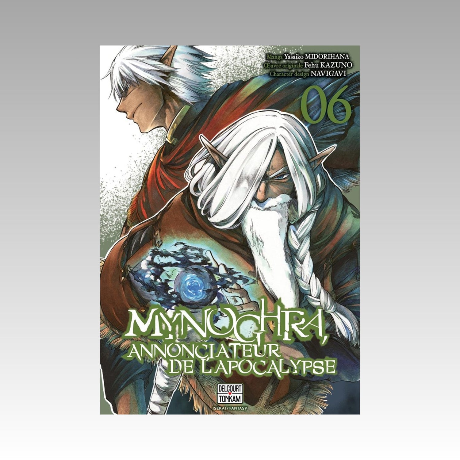 Mynoghra, anonciateur de l'apocalypse. Tome 6