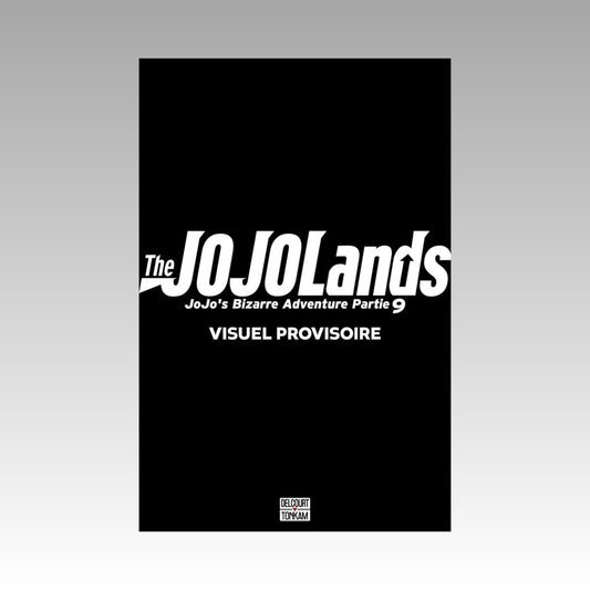 The Jojolands - Jojo's Bizarre Adventure Partie 9. Tome 7