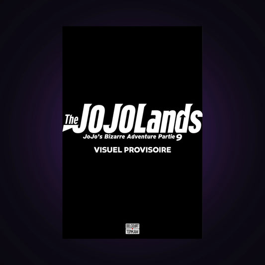 The Jojolands - Jojo's Bizarre Adventure Partie 9. Tome 7