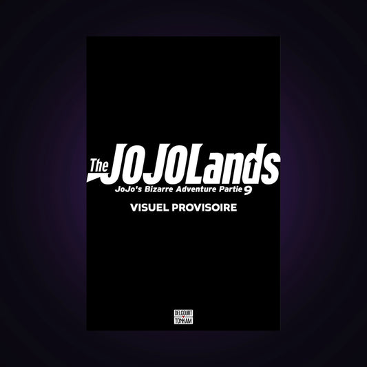 The Jojolands - Jojo's Bizarre Adventure Partie 9. Tome 7